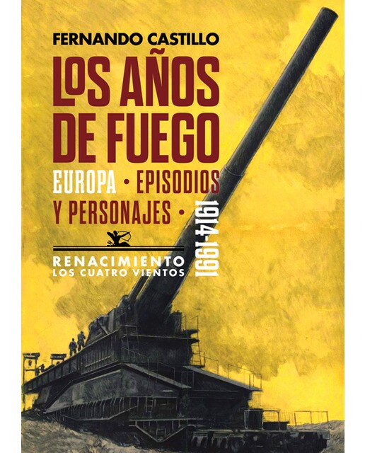 Imagen 1 de Los años de fuego: Europa, episodios y personajes. 1914-1991 (Tapa blanda)