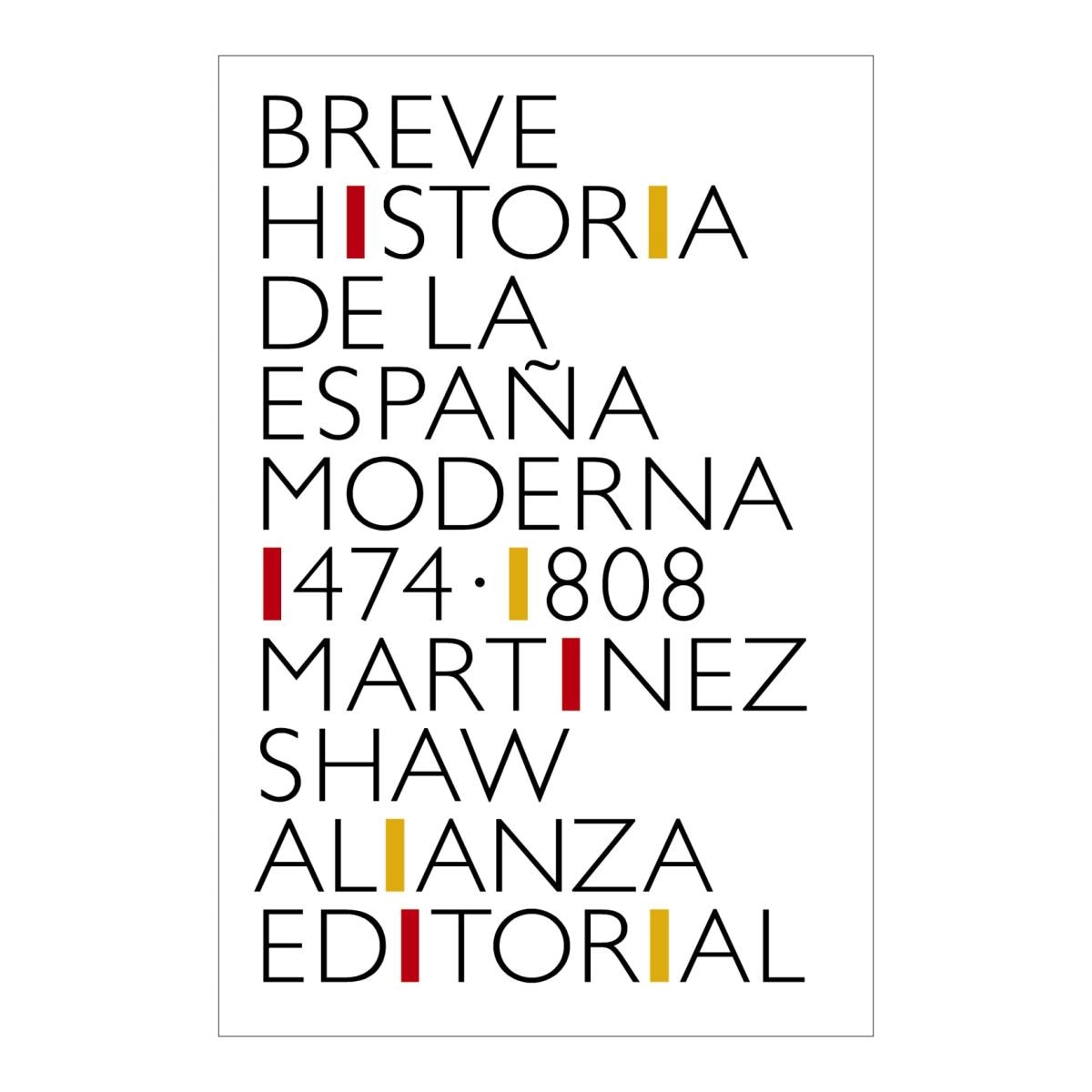 Imagen 0 de Breve historia de la España moderna (1474-1808)  (Tapa blanda)