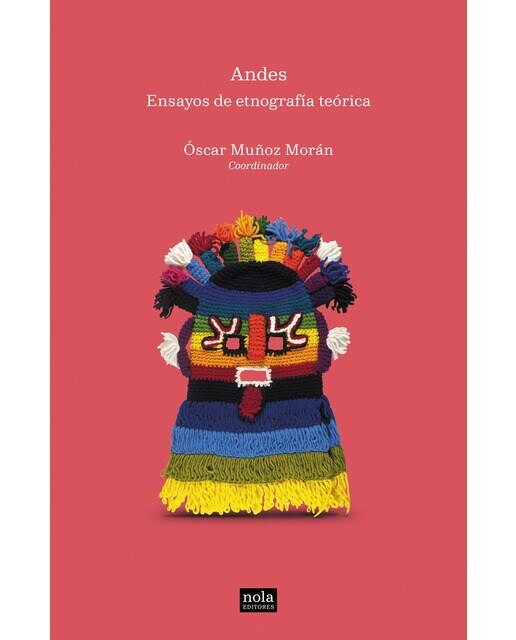 Imagen 0 de Ensayos de etnografía teórica: Andes