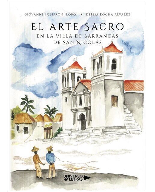 Imagen 0 de El arte Sacro en la villa de Barrancas de San Nicolás (Tapa blanda)