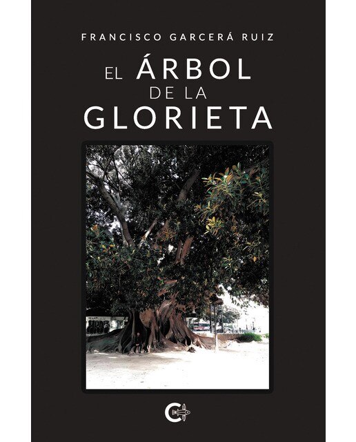 Imagen 0 de El árbol de la glorieta  (Tapa blanda)