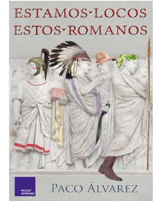 Imagen 0 de Estamos locos estos romanos (Tapa blanda)