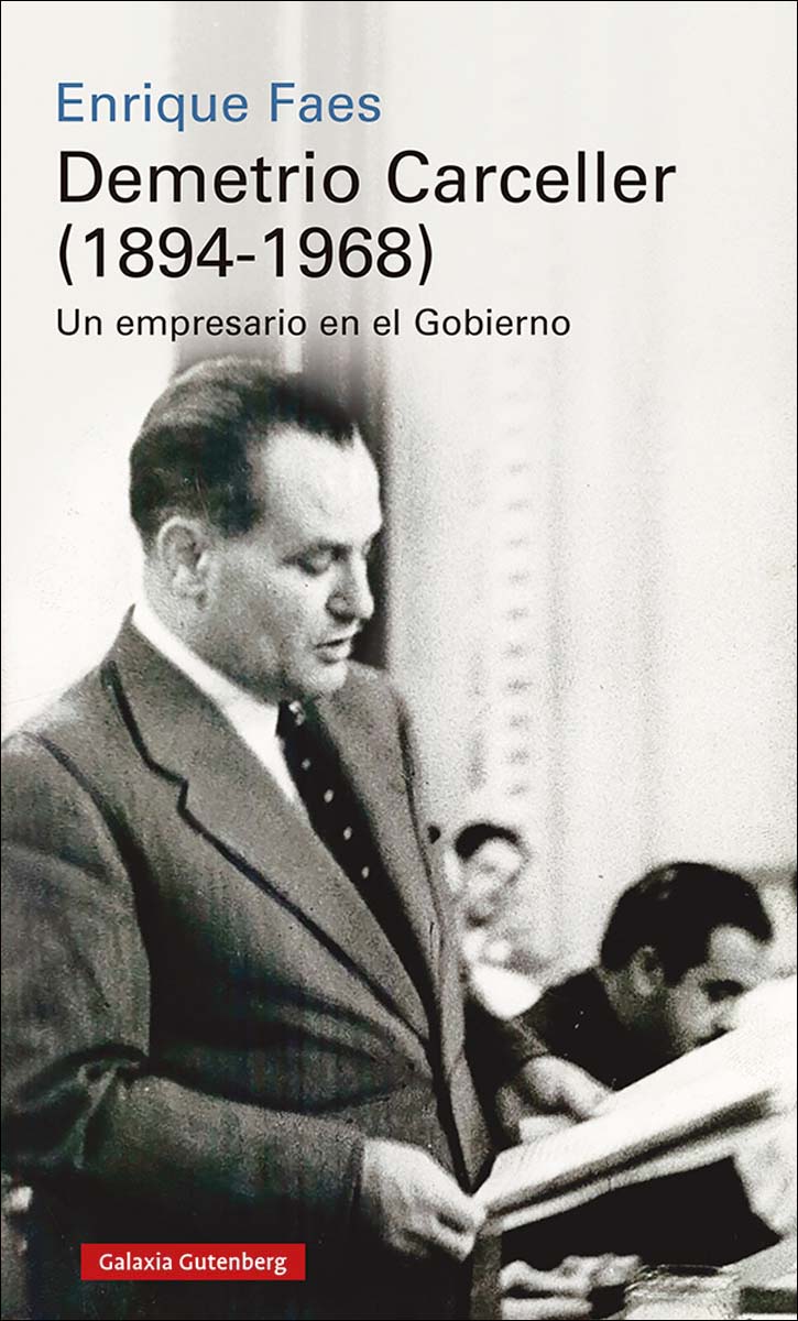 Imagen 0 de Demetrio Carceller (1894-1968): Vida y negocios de un empresario en el Gobierno  (Tapa dura)