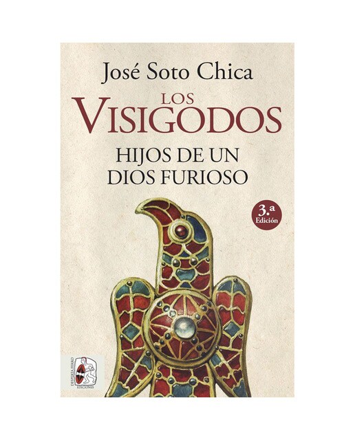 Imagen 0 de Los visigodos. Hijos de un dios furioso (Tapa blanda)