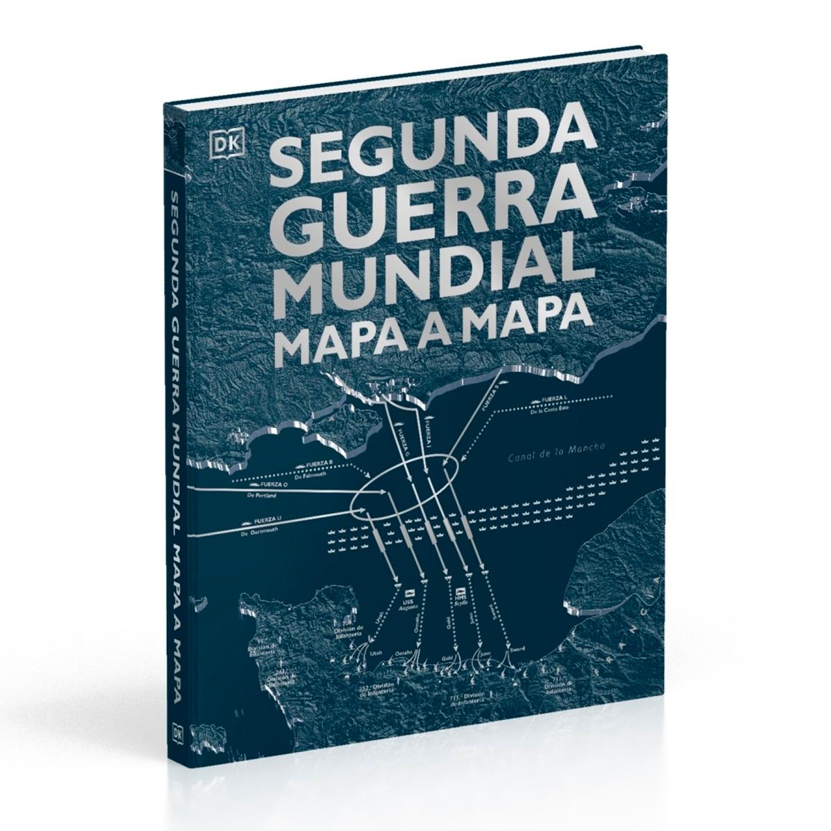 Segunda Guerra Mundial mapa a mapa (Tapa dura) 2