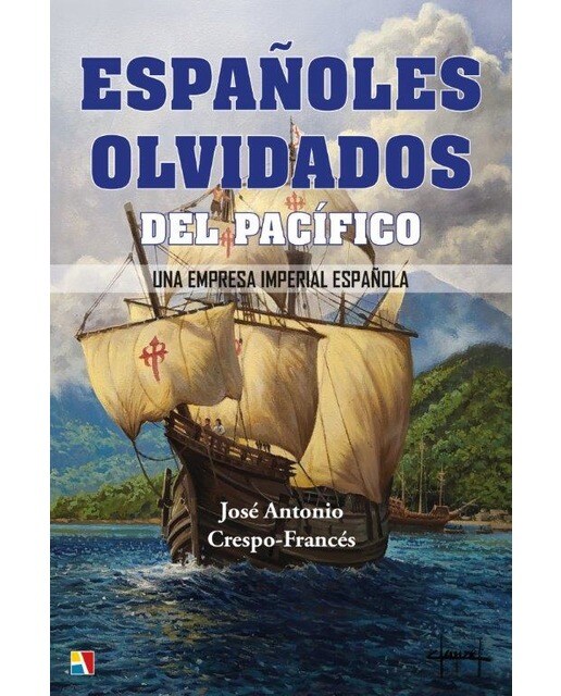 Imagen 0 de Españoles olvidados del pacífico: Una empresa imperial española (Tapa dura)