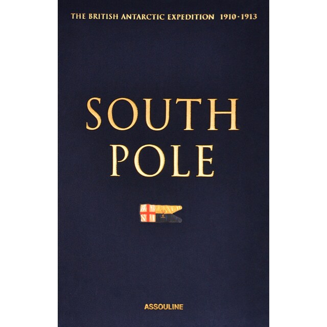 South pole: the british antarctic expedition 1910 2