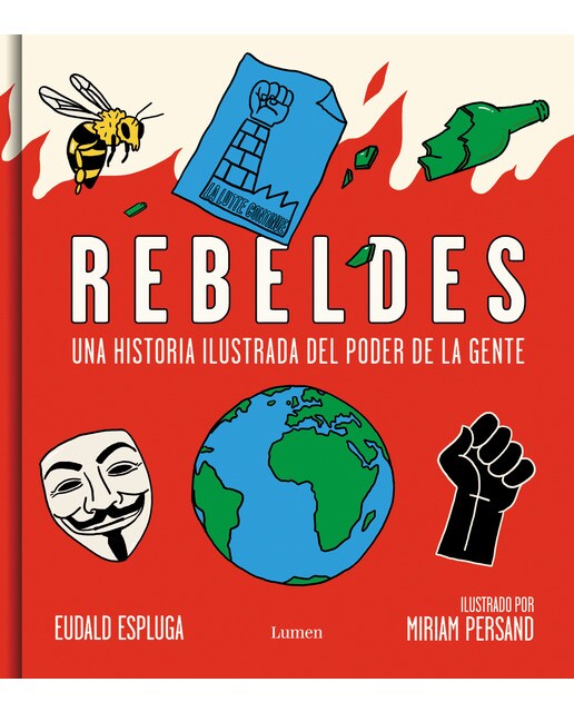 Imagen 1 de Rebeldes: Una historia ilustrada del poder de la gente (Tapa dura)