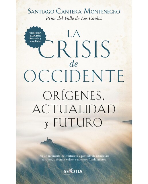 Imagen 0 de La crisis de occidente: Orígenes, actualidad y futuro (Tapa blanda)