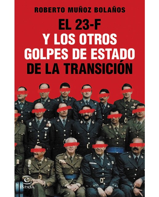 Imagen 0 de El 23-F y los otros golpes de Estado de la Transición (Tapa blanda con solapas)