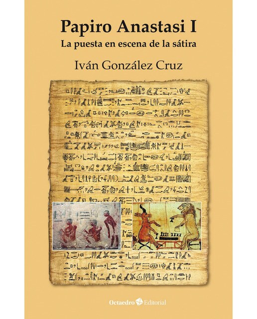 Imagen 0 de Papiro anastasi i: La puesta en escena de la sátira (Tapa blanda)
