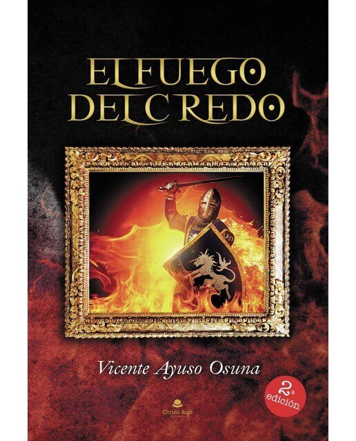 Imagen 0 de El fuego del credo (Tapa dura)