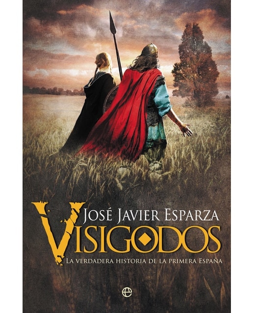 Imagen 0 de Visigodos: La verdadera historia de la primera España (Tapa dura)