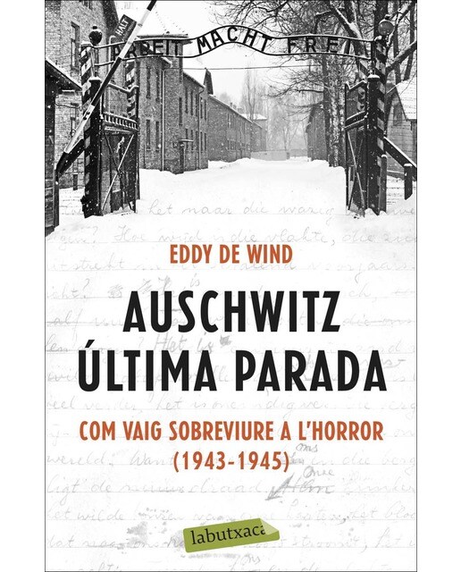 Imagen 0 de Auschwitz: última parada: Com vaig sobreviure a l'Horror (1943-1945)  (Bolsillo) (Tapa blanda)
