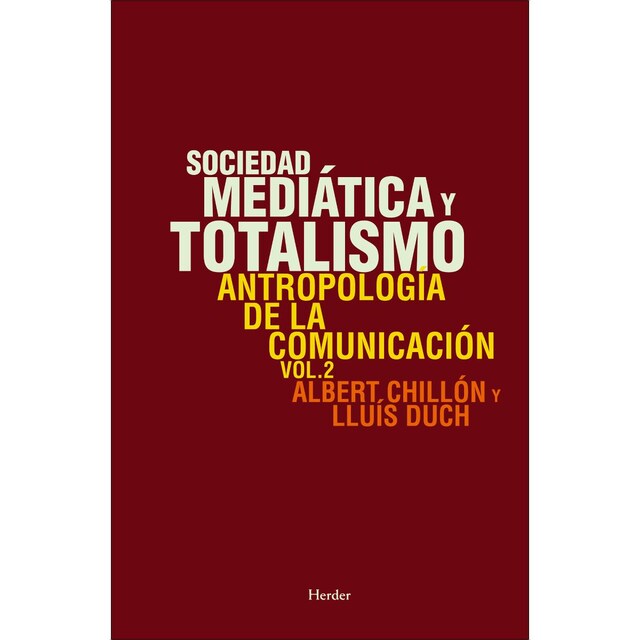 Imagem 0 de Sociedad mediática y totalismo: Antropología de la comunicación vol.2 (Capa mole com abas)