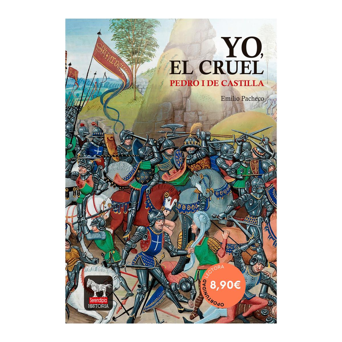 Imagen 0 de YO, EL CRUEL. PEDRO I DE CASTILLA  (Tapa dura)