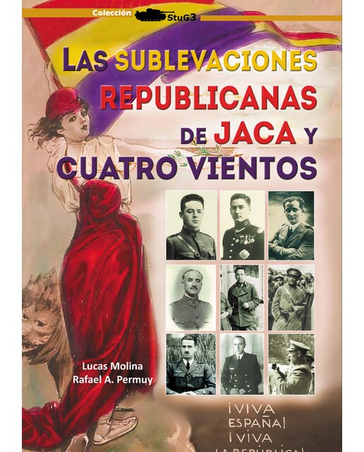 Las sublevaciones republicanas de jaca y cuatro vientos (Tapa blanda) 1