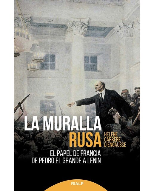 Imagen 1 de La muralla rusa: El papel de francia de pedro el grande a lein (Tapa blanda)
