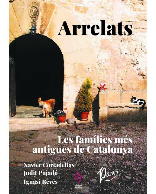Arrelats: Les famílies més antigues de catalunya