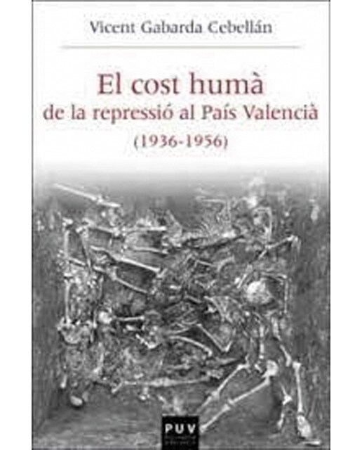 El cost humà de la repressió al país valencià