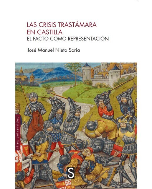 Imagen 0 de Las crisis trastámara en castilla: El pacto como representación (Tapa blanda)