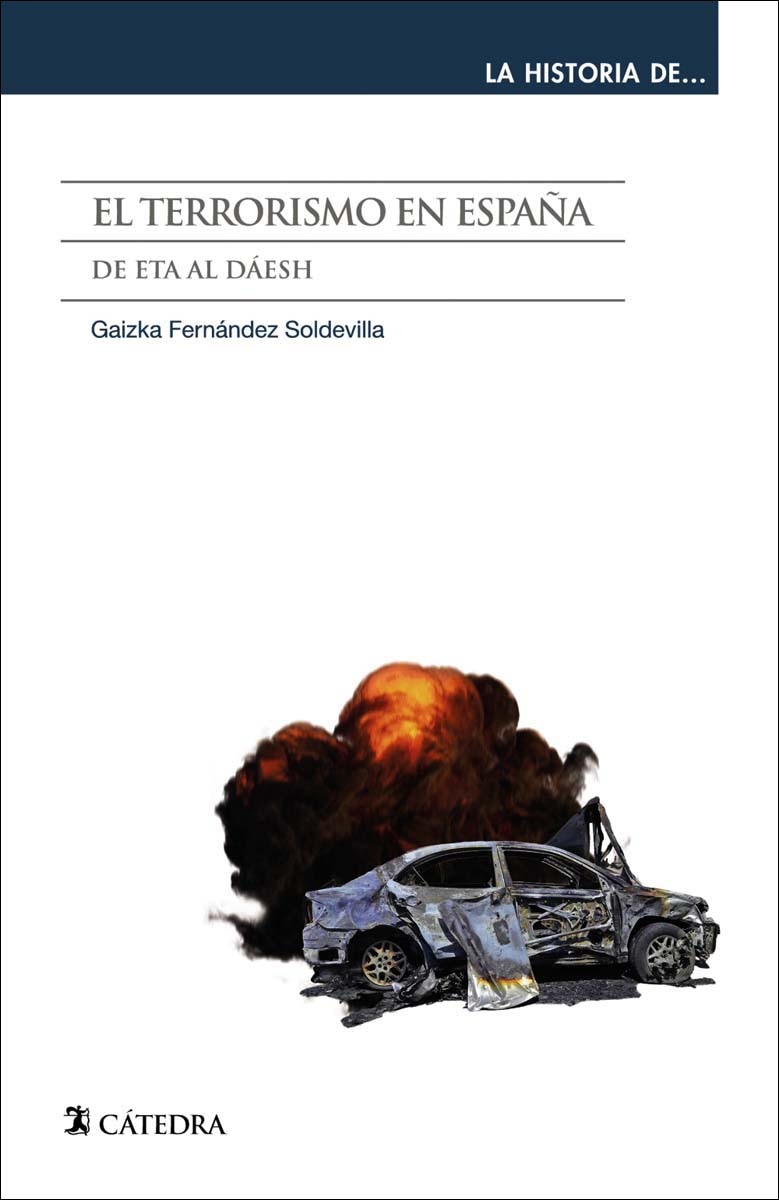 Imagen 0 de El terrorismo en España: De Eta al Dáesh (Tapa blanda con solapas)