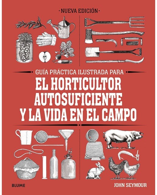 Guía práctica para el horticultor autosuficiente y la vida en el campo(Tapa dura) 1