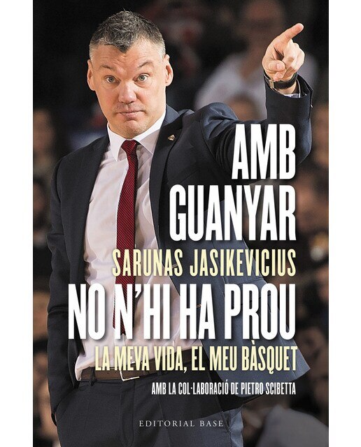 Imagen 0 de Amb guanyar no n'hi ha prou: La meva vida, el meu bàsquet (Tapa blanda)
