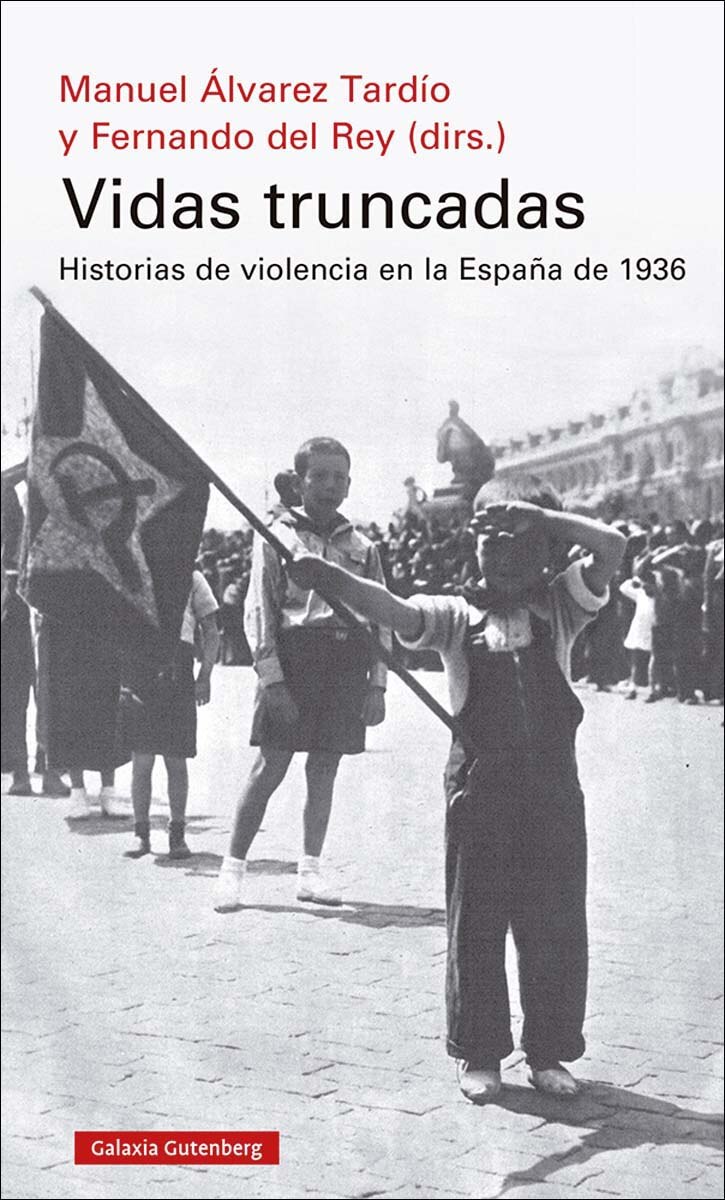 Imagen 0 de Vidas truncadas: Historias de violencia en la España de 1936  (Tapa dura)