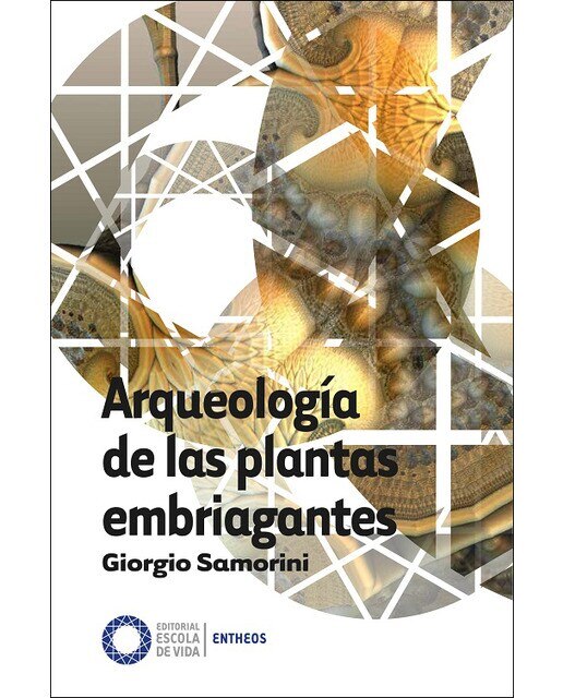 Imagen 0 de Arqueología de las plantas embriagantes (Tapa blanda)