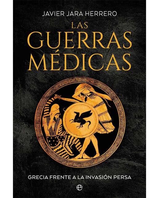 Imagen 1 de Las guerras médicas: Grecia frente a la invasión persa  (Tapa blanda con solapas)