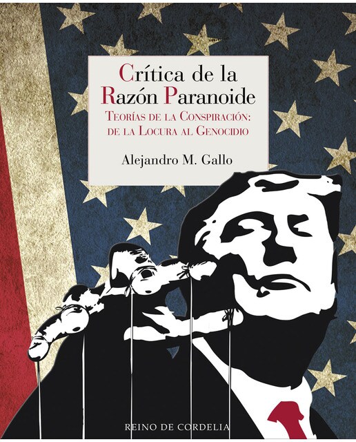 Imagen 0 de Crítica de la razón paranoide: Teorías de la conspiración: de la locura al genocidio (Tapa dura)