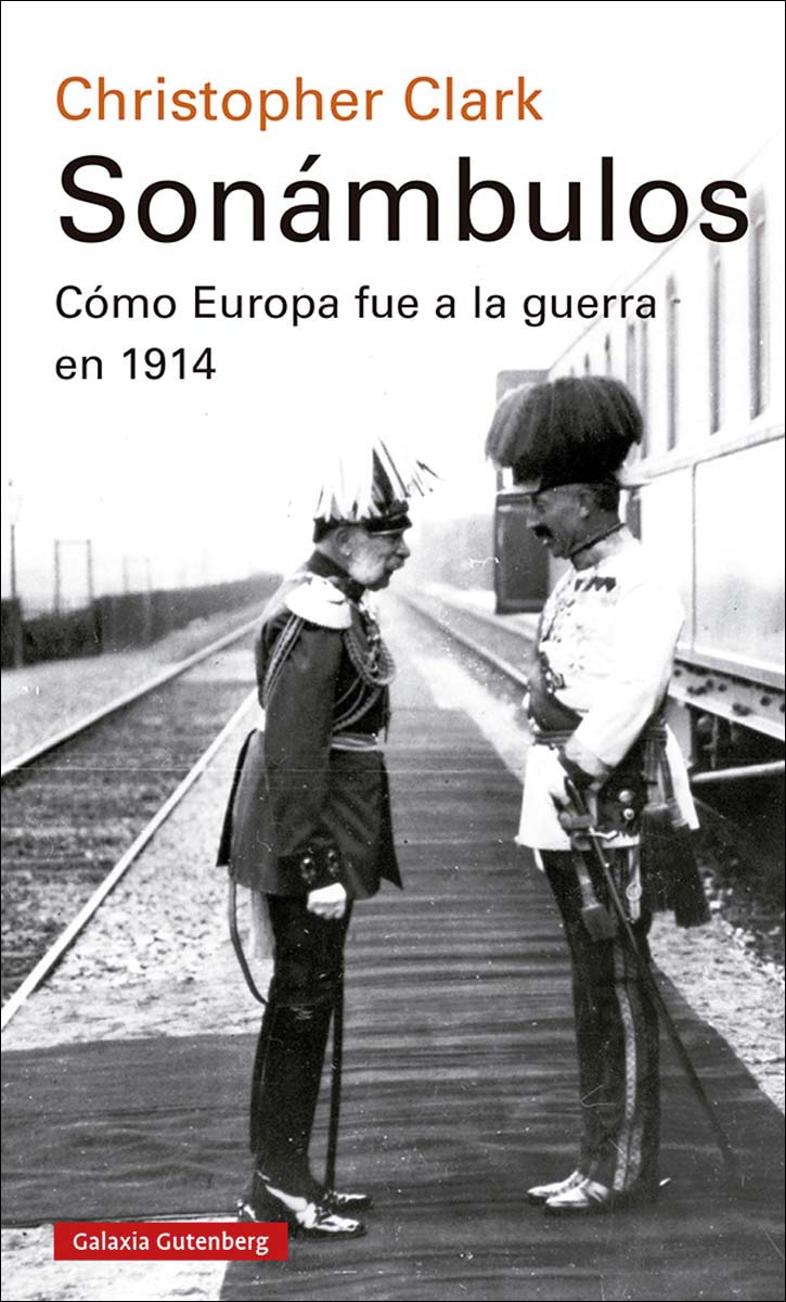 Imagen 0 de Sonámbulos- 2021: Cómo Europa fue a la guerra en 1914  (Tapa blanda)