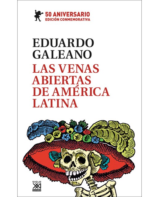Imagen 0 de Las venas abiertas de américa latina: Edición conmemorativa del 50 aniversario (Tapa dura)