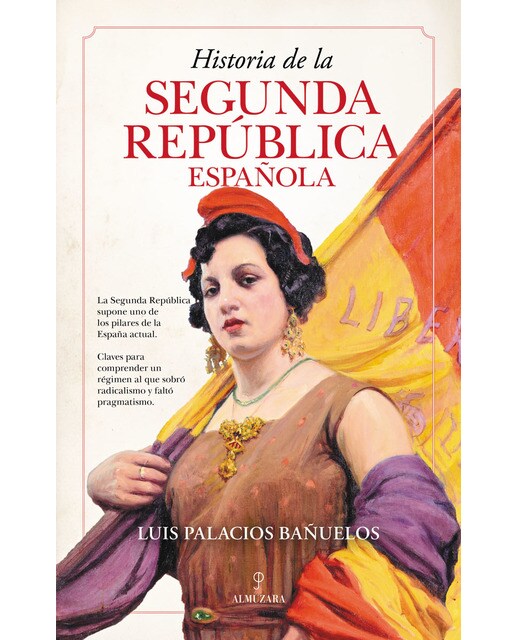 Imagen 0 de Historia de la Segunda República española  (Tapa blanda)