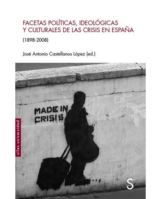 Facetas políticas, ideológicas y culturales de las crisis en españa