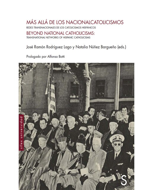 Imagen 1 de Más allá de los nacionalcatolicismos: redes transnacionales de los católicos hispánicos (Tapa blanda con solapas)