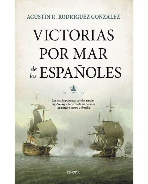 Victorias por mar de los españoles (Tapa blanda) 1
