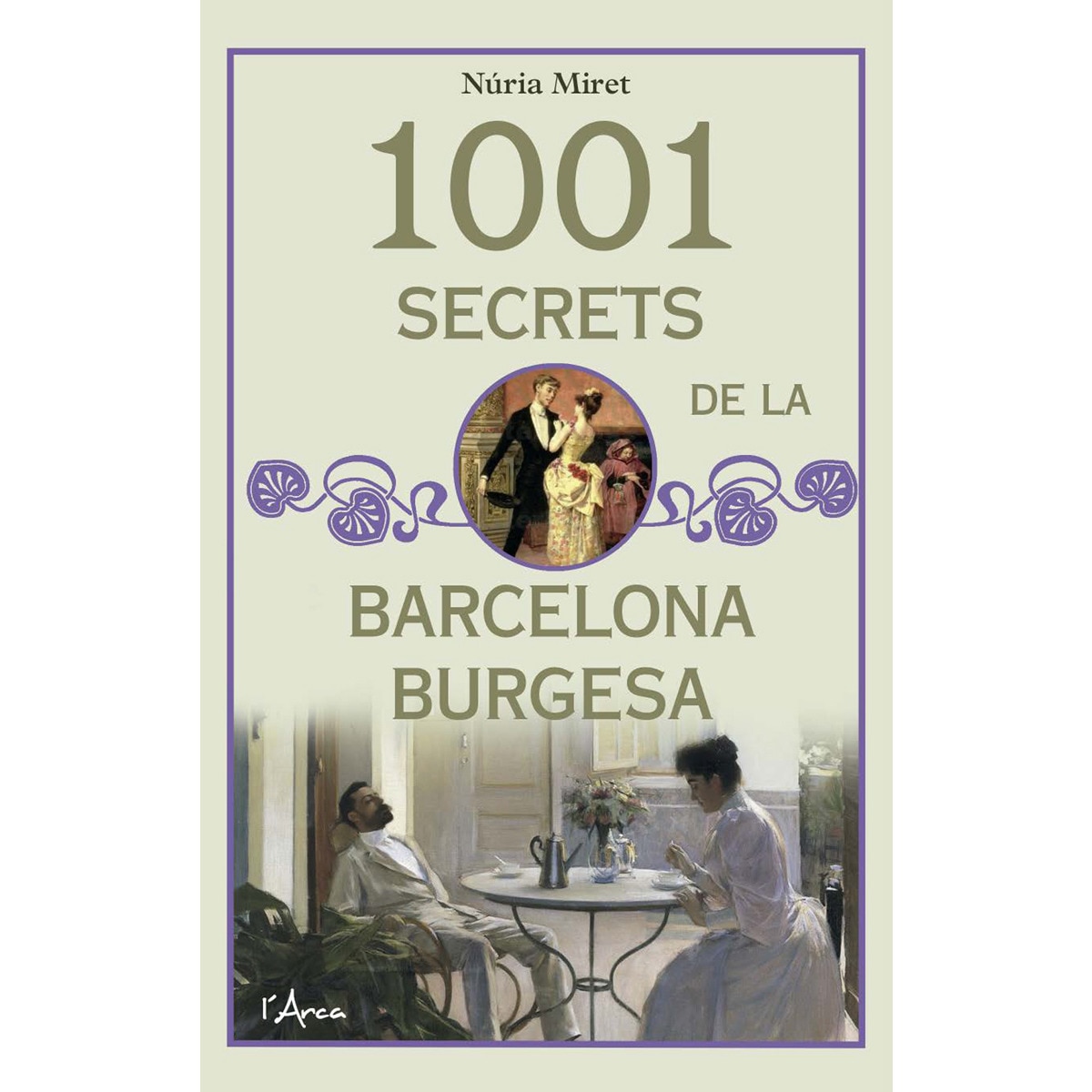 Imagen 1 de 1001 secrets de la Barcelona burgesa