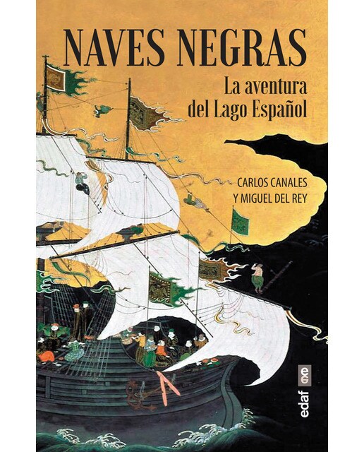 Naves negras: La aventura del Lago Español  (Tapa blanda) 1