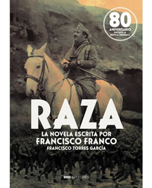 Imagen 0 de Raza, la novela escrita por Francisco Franco (Tapa dura)