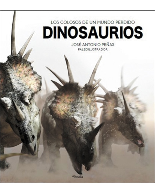 Imagen 1 de Dinosaurios: Los colosos de un mundo perdido (Tapa dura)