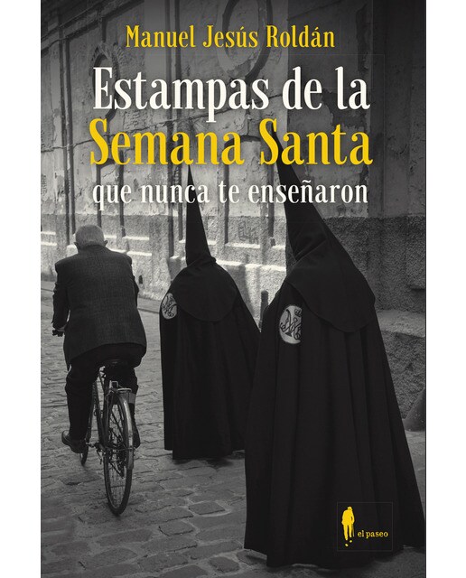 Estampas de la semana santa que nunca te enseñaron(Tapa blanda) 1