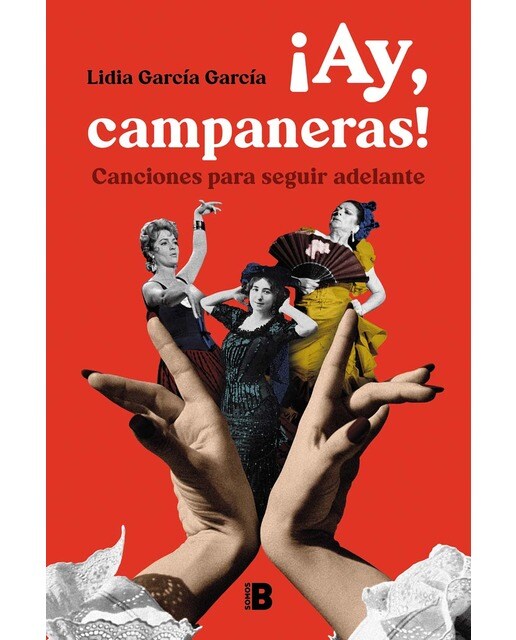 Imagen 1 de ¡Ay, campaneras!: Canciones para seguir adelante  (Tapa blanda)