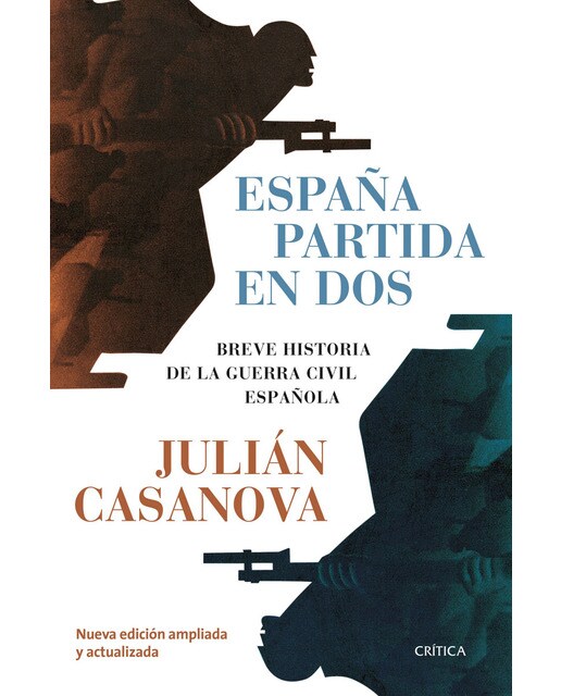 Imagen 0 de España partida en dos: Breve historia de la guerra civil española (Tapa blanda con solapas)