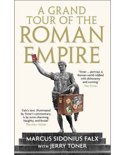 A grand tour of the roman empire by marcus sidoniu 1