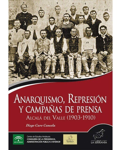Imagen 0 de Anarquismo represion y campañas de prensa