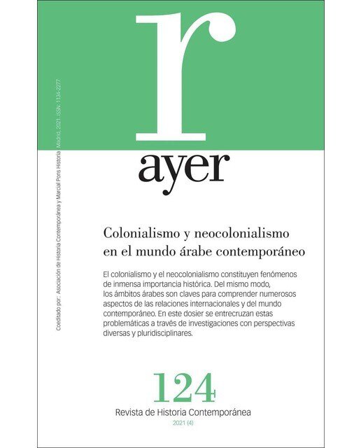 Imagen 0 de Colonialismo y neocolonialismo en el mundo árabe contemporáneo: ayer 124 (Tapa blanda con solapas)