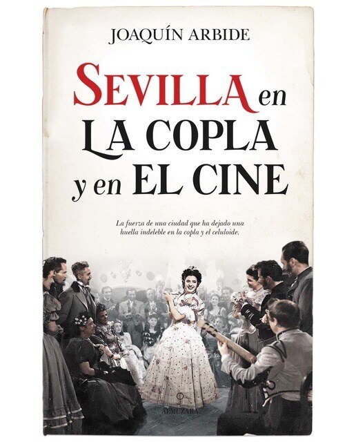 Imagen 0 de Sevilla en la copla y el cine (Tapa blanda)