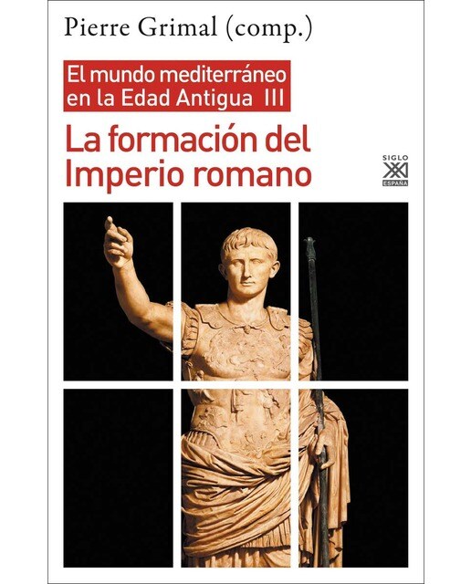 Imagen 1 de La formación del Imperio romano: El mundo mediterráneo en la Edad Antigua, III  (Tapa blanda con solapas)